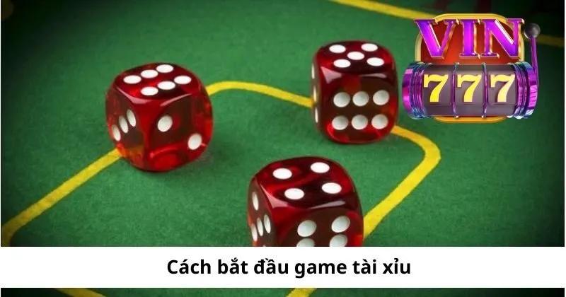 Cách chơi game bài tài xỉu đơn giản tại Vin777